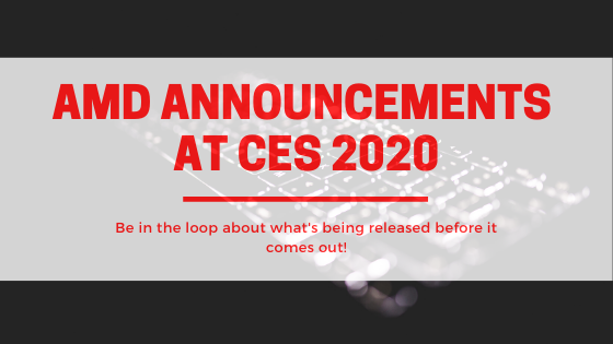 AMD-announcements-at-CES-2020